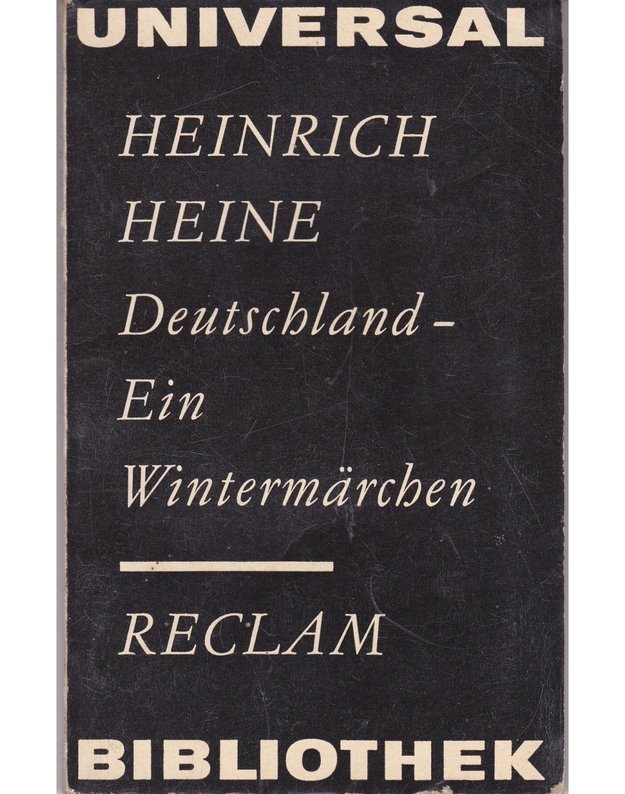 Deutschland - Ein Wintermärchen - Heinrich Heine