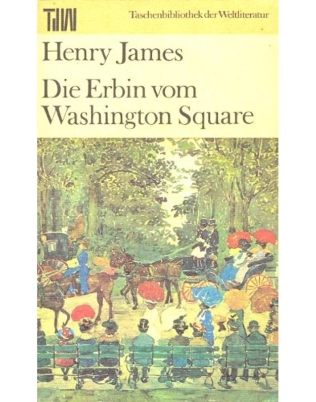 Die Erbin vom Washington Suare - Henry James