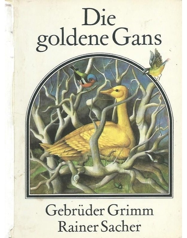 Die goldene Gans - Gebrueder Grimm