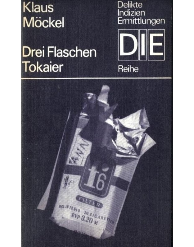 Drei Flaschen Tokaier - Klaus Möckel