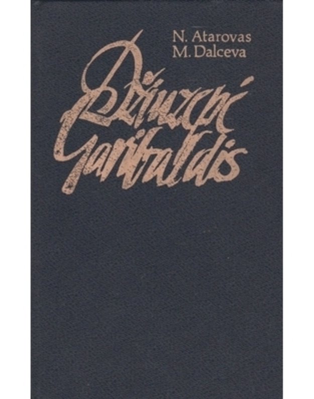 Džiuzepė Garibaldis - Atarovas N., Dalceva M.