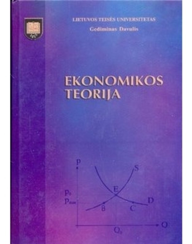 Ekonomikos teorija. Vadovėlis - Gediminas Davulis
