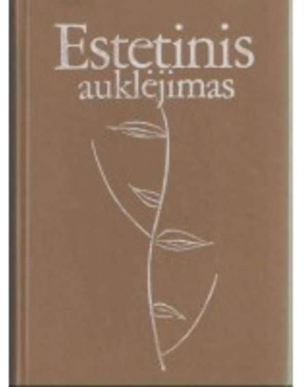 Estetinis auklėjimas - Tolstychas V. Erengros E. Makarovas K.