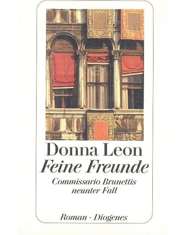 Feine Freunde - Commissario Brunettis neunter Fall - Donna Leon