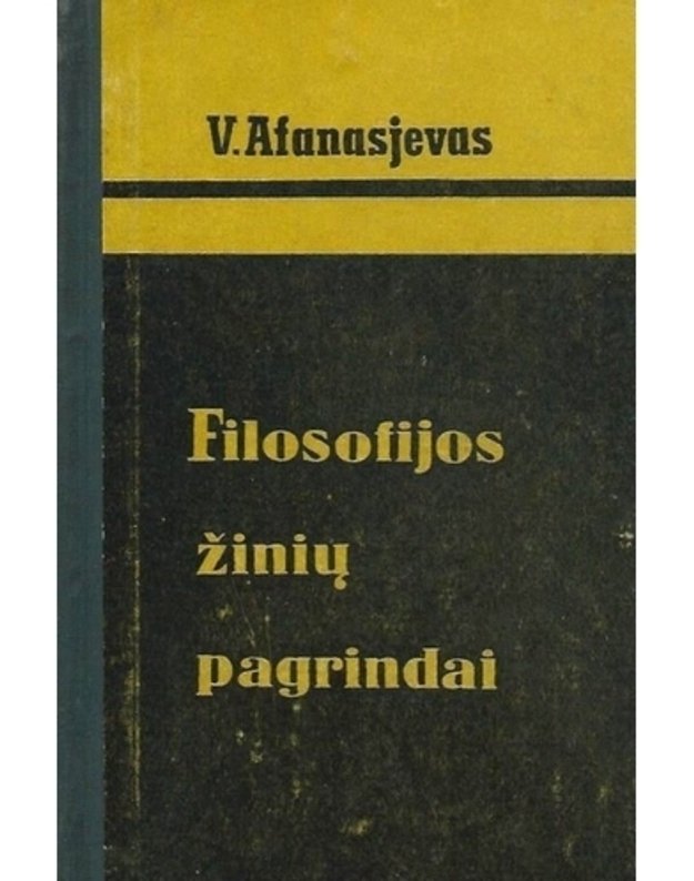 Filosofijos žinių pagrindai - Afanasjevas V.