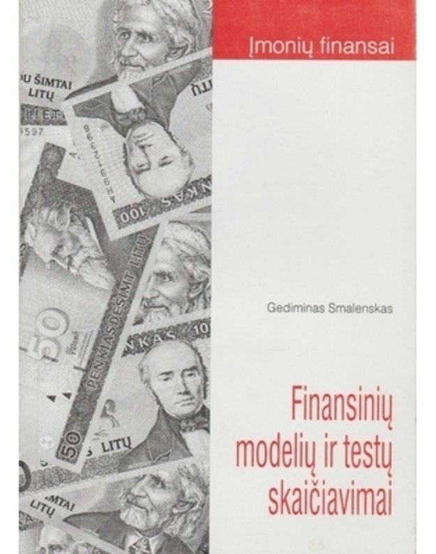 Finansinių modelių ir testų skaičiavimai - Gediminas Smalenskas