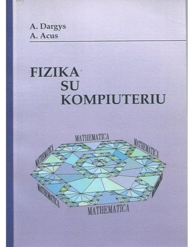Fizika su kompiuteriu - Dargys A., Acus A.