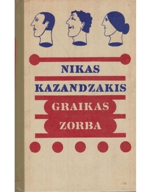Graikas Zorba. Nuotykiai Kretoje - Kazandzakis Nikas