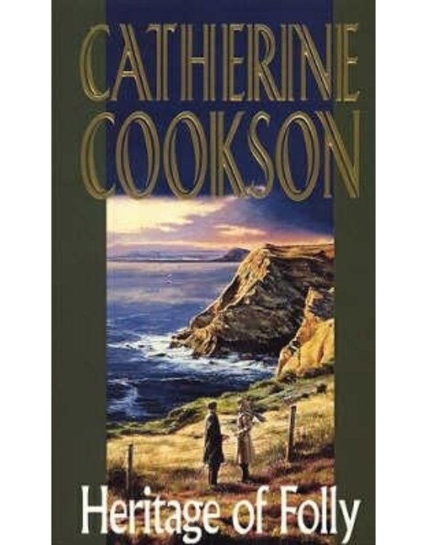 Heritage of Folly - Catherine Cookson