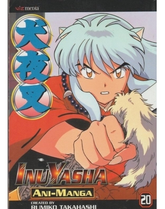 Inu Yasha vol 20 - Created by Rumiko Takahashi