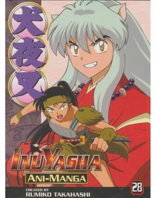 Inu Yasha vol 28 - Created by Rumiko Takahashi