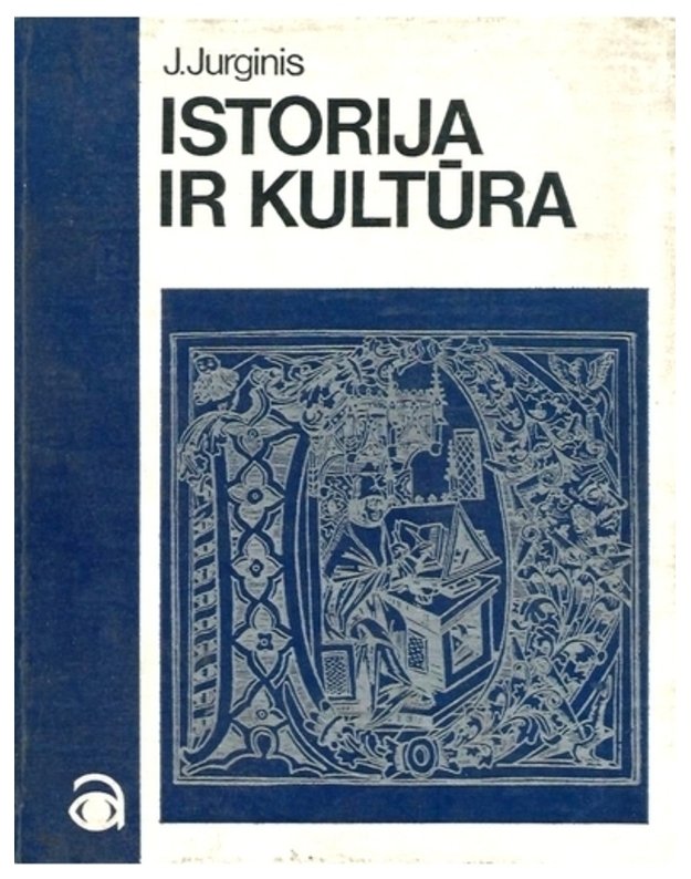 Istorija ir kultūra / Akiratis - Jurginis J.