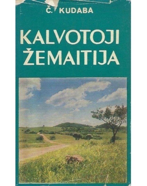 Kalvotoji Žemaitija - Česlovas Kudaba