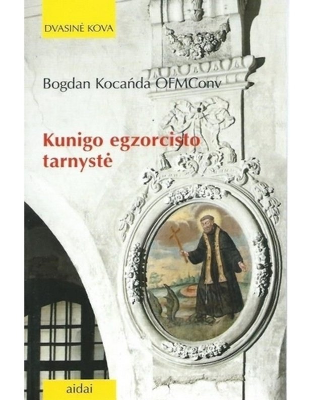 Kunigo egzorcisto tarnystė - OFMConv Kocańda Bogdan 