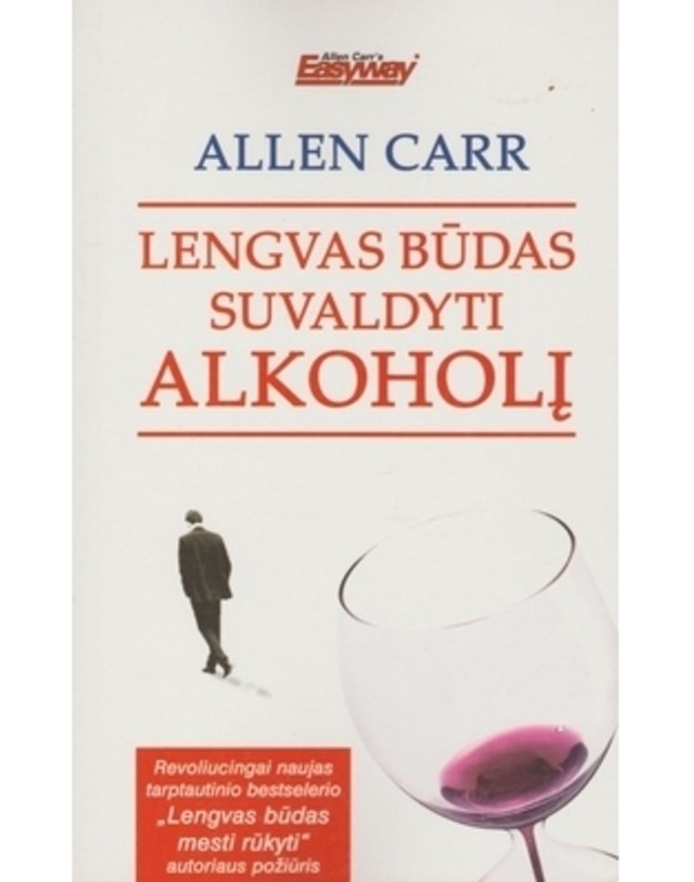 Lengvas būdas suvaldyti alkoholį - Carr Allen