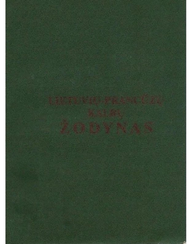 Lietuvių-prancūzų kalbų žodynas (Apie 25 000 žodžių) / 1992 - I. Karsavina, S. Kairiūkštytė