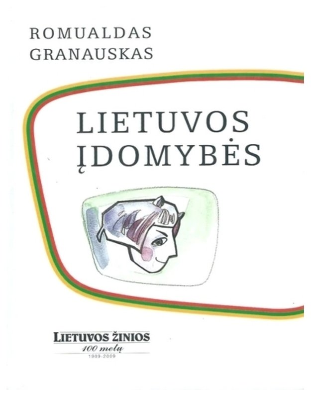 Lietuvos įdomybės - Romualdas Granauskas / su AUTOGRAFU