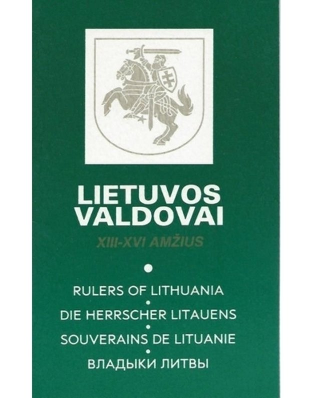 Lietuvos valdovai XIII-XVI amžius - Miniauskas J. ir kt.