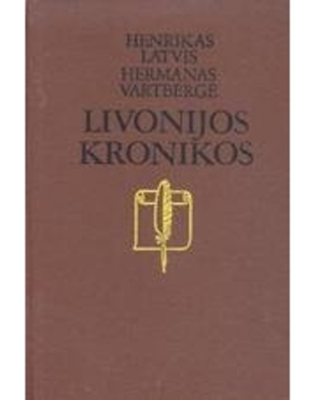 Livonijos kronikos - Latvis Henrikas, Vartbergė Hartmanas