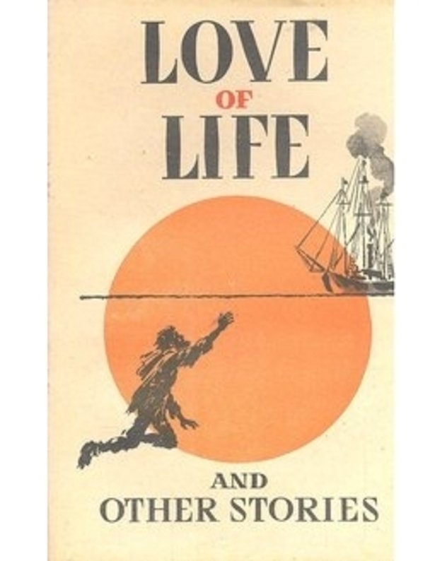 Love of Life and other Stories - sud. A. L. Diment