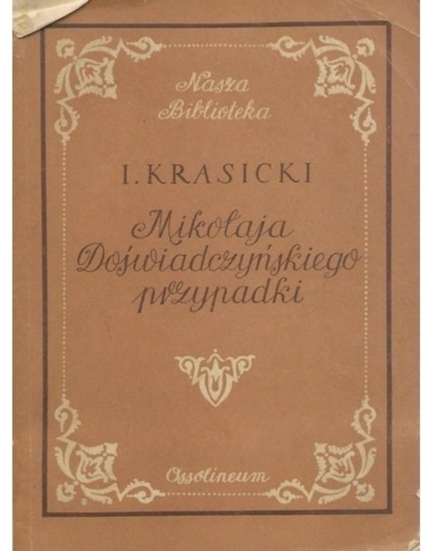 Mikolaja Dojwiadczynskiego pvzypadki / Nasza biblioteka - Krasicki Ignacy