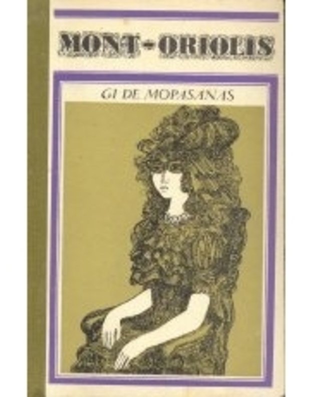 Mont-Oriolis / 1970 - Gi de Mopasanas 