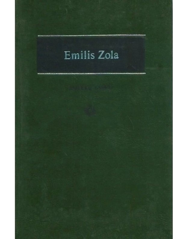 Moterų laimė. Romanas / Literatūros klasika 11 - Zola Emilis