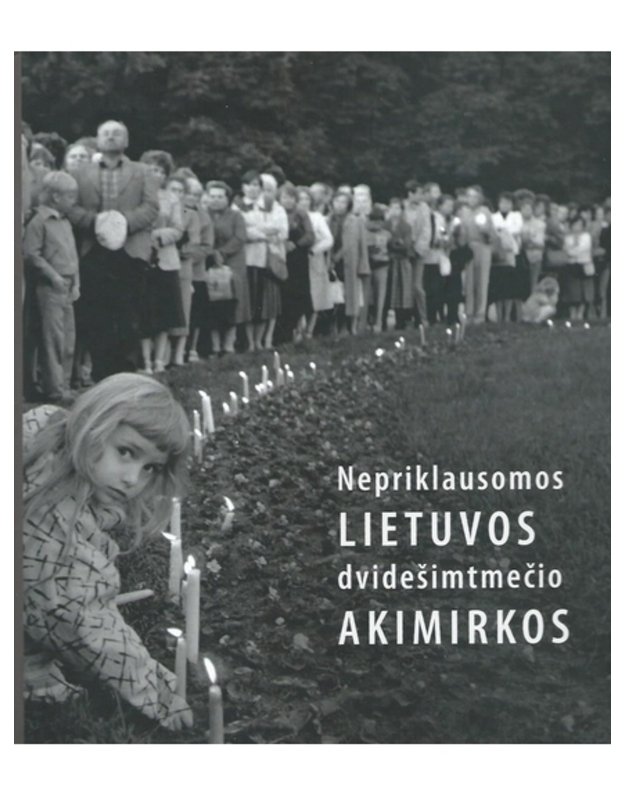 Nepriklausomos Lietuvos dvidešimtmečio akimirkos - Lietuvos Nacionalinis muziejus