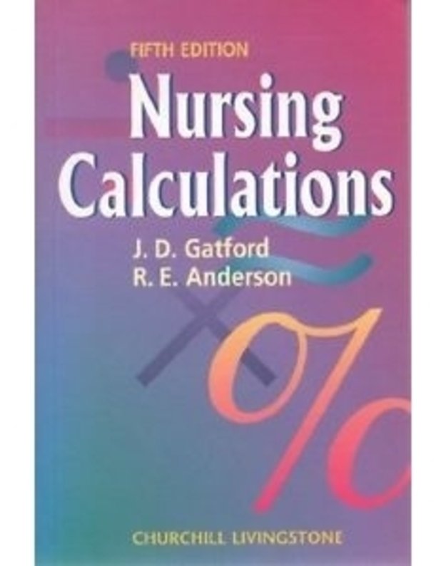 Nursing Calculations - J. D. Gatford, R. E. Anderson