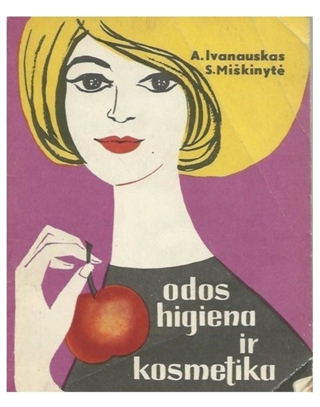 Odos higiena ir kosmetika / 1966 - A. Ivanauskas, S. Miškinytė