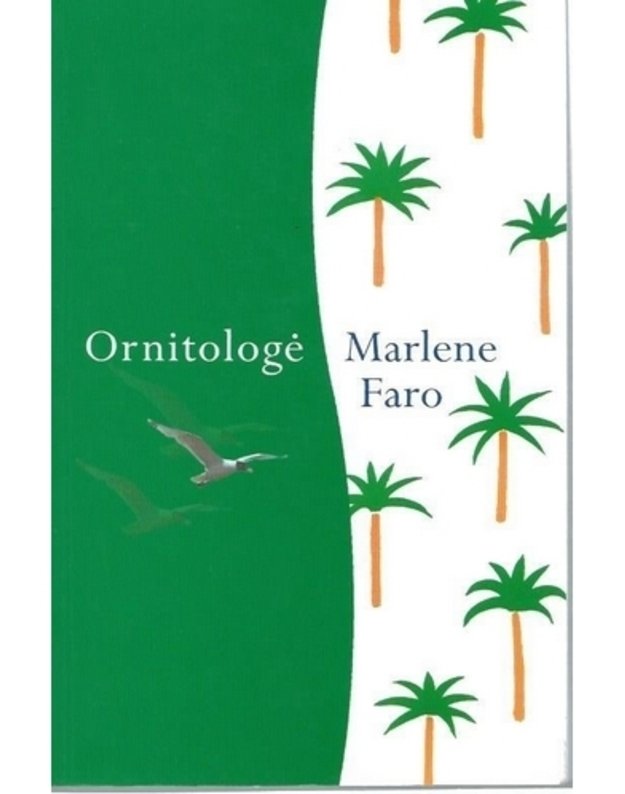 Ornitologė - Faro Marlene