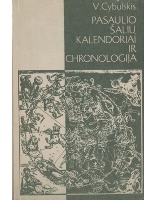 Pasaulio šalių kalendoriai ir chronologija - Cybulskis V.