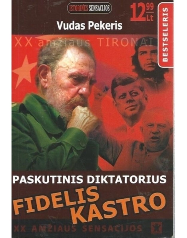 Paskutinis diktatorius: Fidelis Kastro - Vudas Pekeris