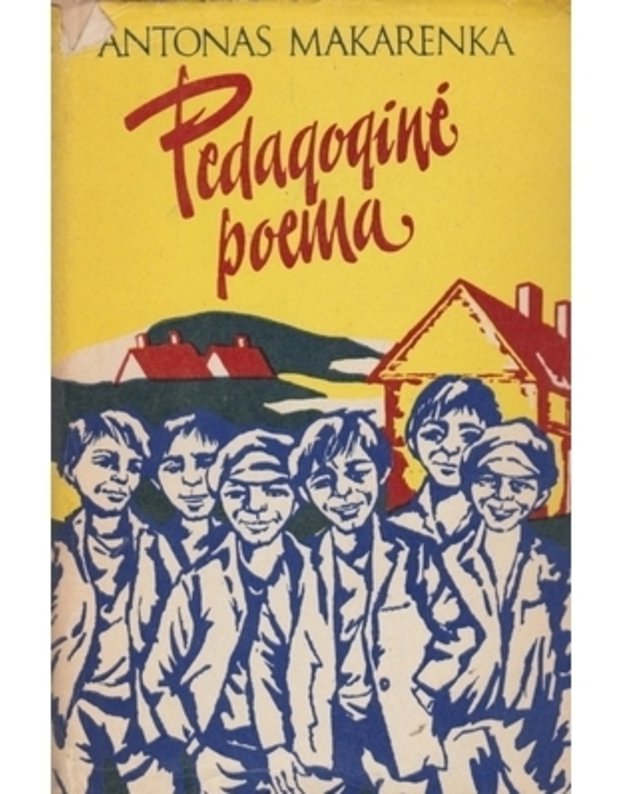 Pedagoginė poema / 5-as leidimas 1975 - Makarenka A.