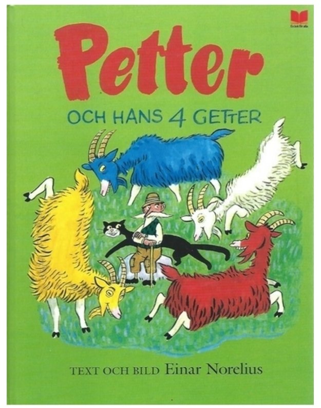 Petter. och hans 4 getter - Einar Norelius