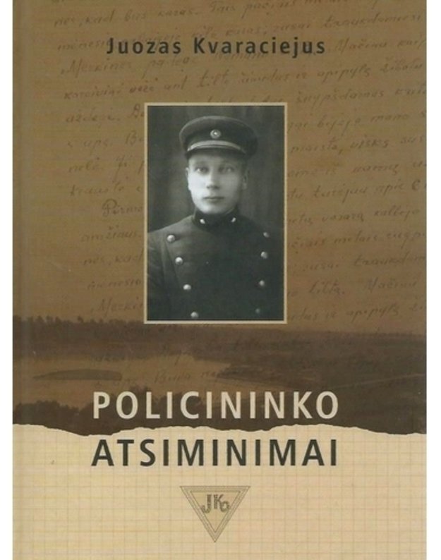 Policininko atsiminimai. Autobiografija - Kvaraciejus Juozas