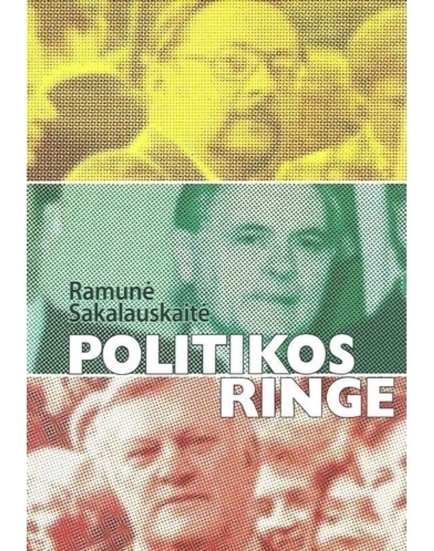 Politikos ringe - Sakalauskaitė Ramunė 