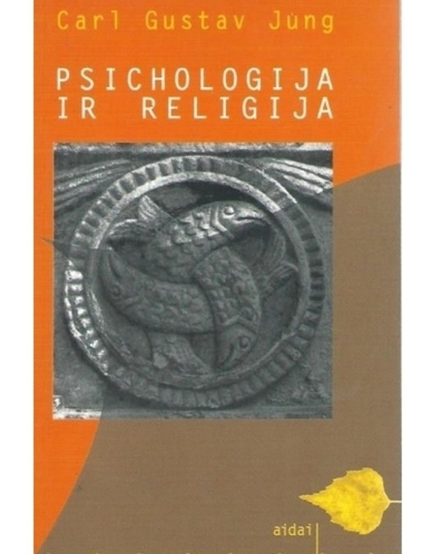 Psichologija ir religija / Geltonas lapas - Jung Carl Gustav