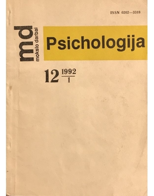 Psichologija MD / Mokslo darbai 12/1992 - Redakcinė kolegija: S. Kregždė, R. Bistrickas, G. Chomentauskas, J. Lapė, E. Rimkutė
