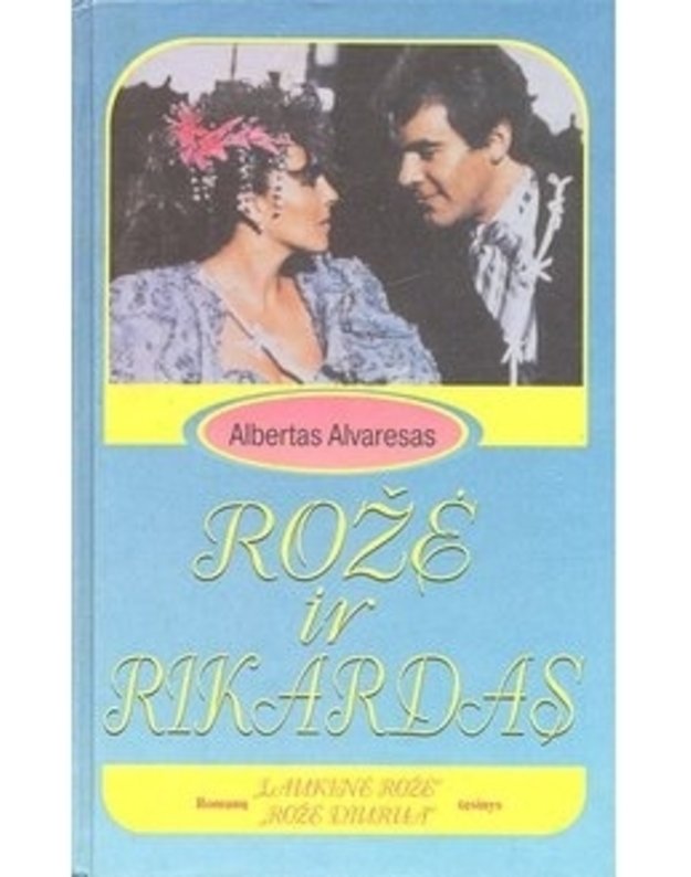 Rožė ir Rikardas. Romanas - Alvaresas Albertas 