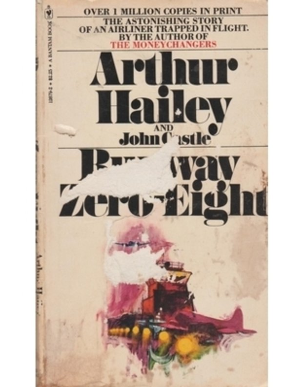 Runway Zero-Eight - Arthur Haileyand John castle