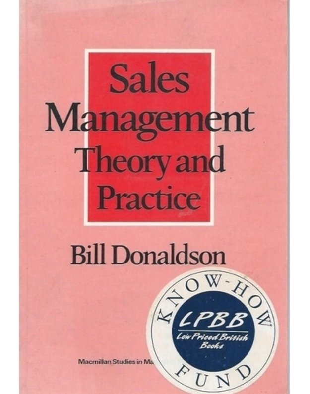 Sales management theory and practice - Bill Donaldson
