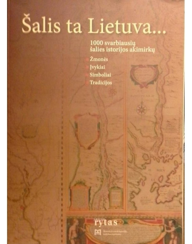 Šalis ta Lietuva... 1000 svarbiausių šalies istorijos akimirkų - sud. Ona Pečiulienė