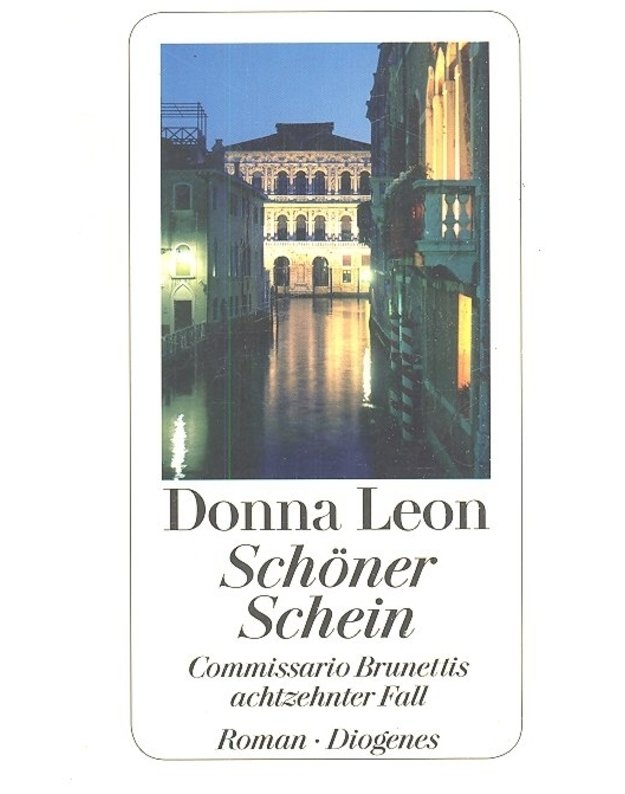 Schöner Schein - Commissario Brunettis achtzehnter Fall - Donna Leon