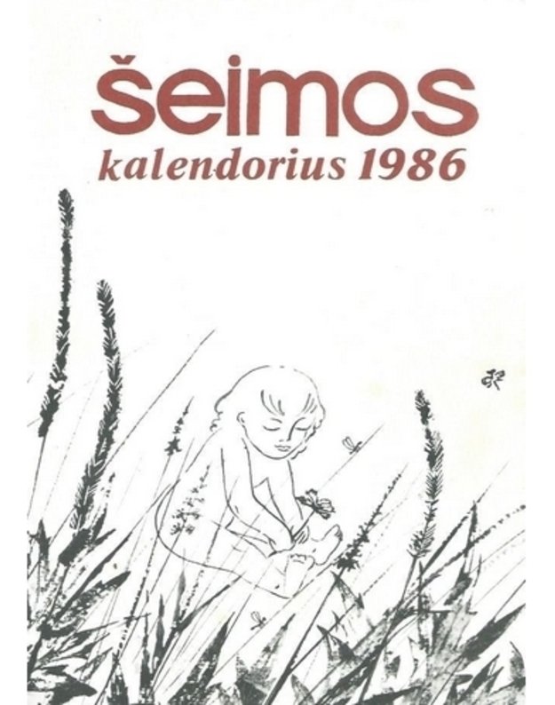 Šeimos kalendorius 1986 - Redkolegija, ats. redaktorius Albinas Jarusevičius