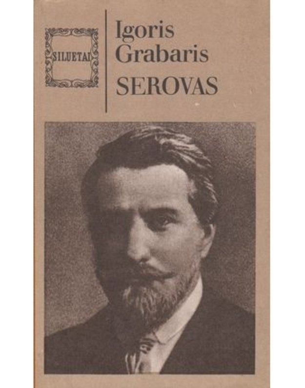 Serovas / Siluetai - Igoris Grabaris