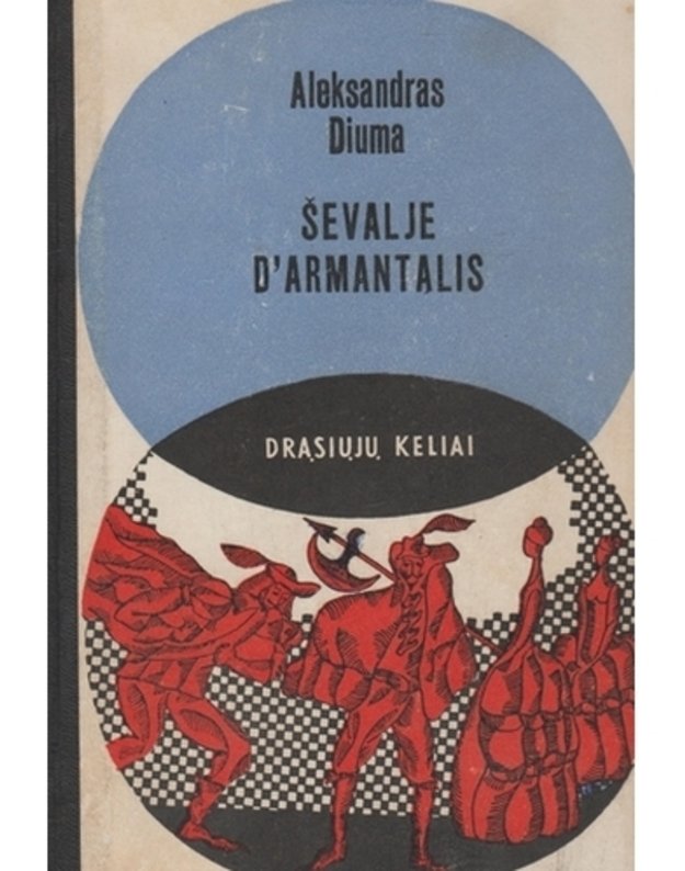 Ševalje D'Armantalis / DK 1971 - Diuma Aleksandras 