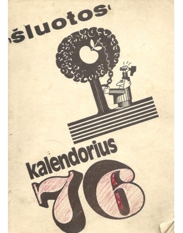 Šluotos kalendorius 1976 - sudarė R. Tilvytis, P. Raščius