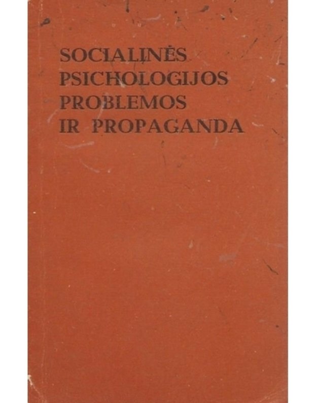 Socialinės psichologijos problemos ir propaganda - Rinkinys