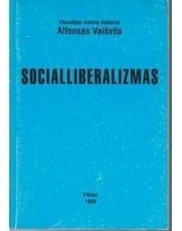 Socialliberalizmas - Vaišvila Alfonsas 